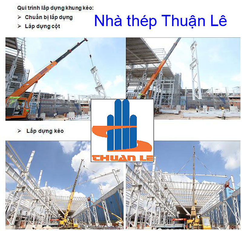 Lắp dựng khung kèo - Nhà Thép Thuận Lê - Công Ty TNHH Thuận Lê